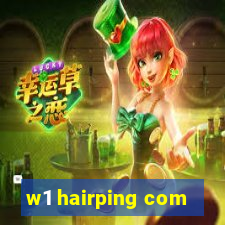 w1 hairping com